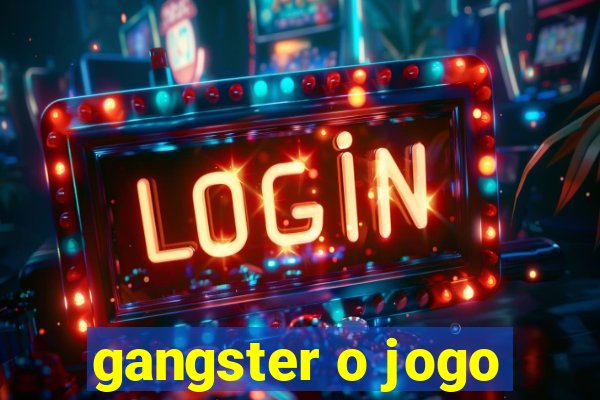 gangster o jogo